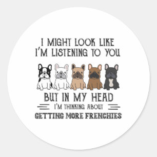 Pegatina Redonda Mi cabeza está pensando en conseguir más franceses