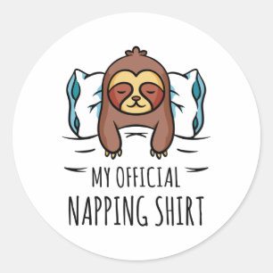 Pegatina Redonda Mi camisa oficial para dormir con Sloth