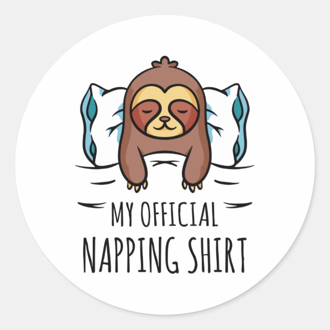 Pegatina Redonda Mi camisa oficial para dormir con Sloth (Anverso)