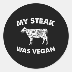Pegatina Redonda Mi Carne Era Vegan - Comida Graciosa De Carne Love
