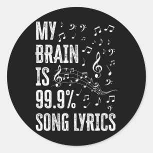 Pegatina Redonda Mi cerebro es 99% letras de canciones divertido ca
