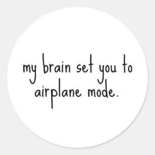 Pegatina Redonda Mi cerebro te pone en modo avión Funny Sarcástico