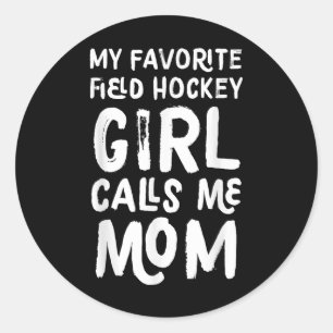 Pegatina Redonda Mi chica favorita de hockey sobre hierba me llama 