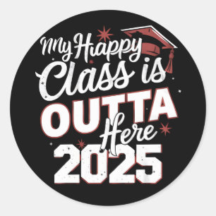 Pegatina Redonda Mi Clase Happy Salió Aquí 2025 Graduado Senior