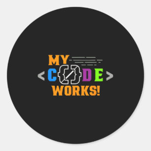 Pegatina Redonda Mi código funciona divertido programador codifican