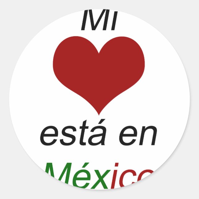 Pegatina Redonda Mi Corazón Esta En México (Anverso)