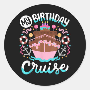 Pegatina Redonda Mi cumpleaños crucero vacaciones viaje en crucero