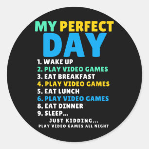 Pegatina Redonda Mi Día Perfecto Jugar Videojuegos Divertido Gamer