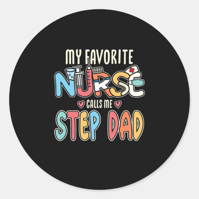 Pegatina Redonda Mi enfermera favorita me llama papá a paso