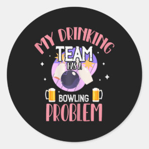 Pegatina Redonda Mi Equipo De Bebidas Tiene Un Problema Con El Bowl