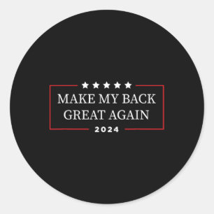 Pegatina Redonda Mi espalda grande de nuevo 2024 - Gracioso Trump I