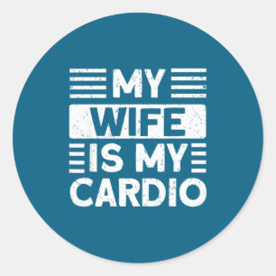 Pegatina Redonda Mi esposa mi cardio divertido gimnasio