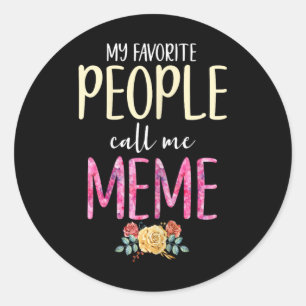 Pegatina Redonda Mi Gente Favorita Me Llama Meme Floral Abuela Flo