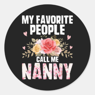 Pegatina Redonda Mi Gente Favorita Me Llama Nanny Fun Floral Rosa M