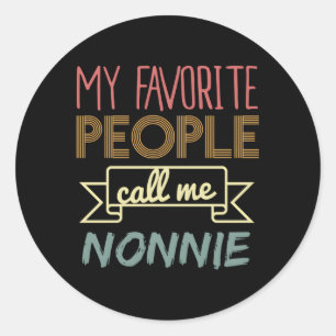 Pegatina Redonda Mi gente favorita me llama Nonnie