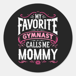 Pegatina Redonda Mi gimnasta favorita me llama gimnasia mami
