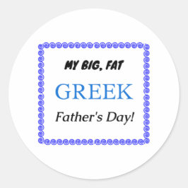 Pegatina Redonda ¡Mi gran, gordo, el día del padre griego!