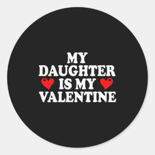 Pegatina Redonda Mi hija es mi camisa del día de San Valentín diver
