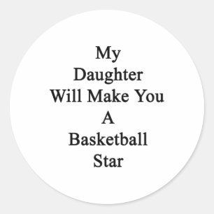 Pegatina Redonda Mi Hija Te Hará Estrella De Baloncesto