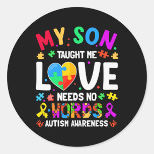 Pegatina Redonda Mi Hijo Me Enseñó Que El Amor No Necesita Palabras