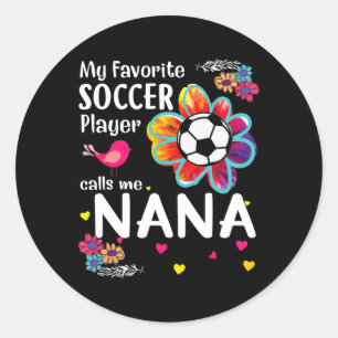 Pegatina Redonda Mi jugador de fútbol favorito me llama Nana Soccer