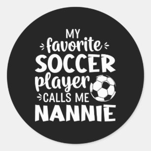 Pegatina Redonda Mi jugador de fútbol favorito me llama Nannie 