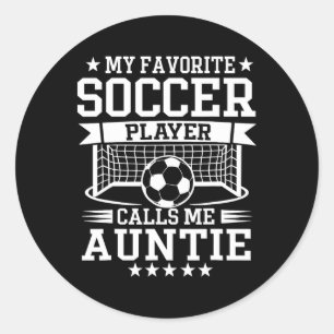 Pegatina Redonda Mi jugador de fútbol favorito me llama tía