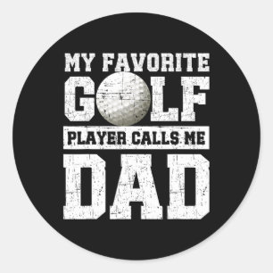 Pegatina Redonda Mi jugador de golf favorito me llama papá el Día d