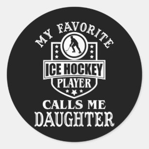 Pegatina Redonda Mi jugador de hockey favorito me llama hija