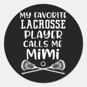 Pegatina Redonda Mi jugador favorito de Lacrosse me llama Mimi Team