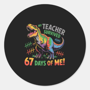 Pegatina Redonda Mi maestro sobrevivió 67 días de escuela 67 meme D