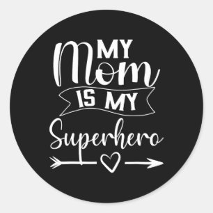 Pegatina Redonda Mi mamá es mi súper héroe en camiseta para el día 