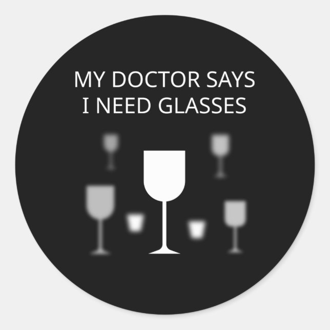 Pegatina Redonda Mi Médica Dice Que Necesito Gafas (Anverso)