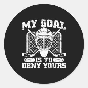 Pegatina Redonda Mi meta es negar la tuya Portero de hockey sobre h