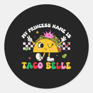 Pegatina Redonda Mi Nombre De Princesa Es Taco Belle Cinco De Mayo