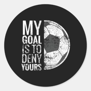 Pegatina Redonda Mi Objetivo Es Negarle A Tu Futbolista