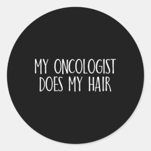 Pegatina Redonda Mi Oncólogo Hace Mi Conciencia Sobre El Cáncer De