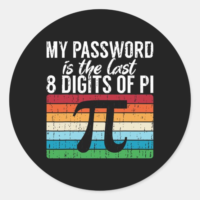 Pegatina Redonda Mi Palabra Es Los Últimos 8 Dígitos De Pi Math Pi  (Anverso)