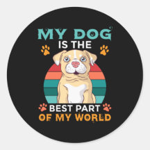 Mi Perro Es La Mejor Parte De Mi Mundo