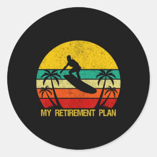 Pegatina Redonda Mi plan de jubilación Surfing Surfboard Pronto ser