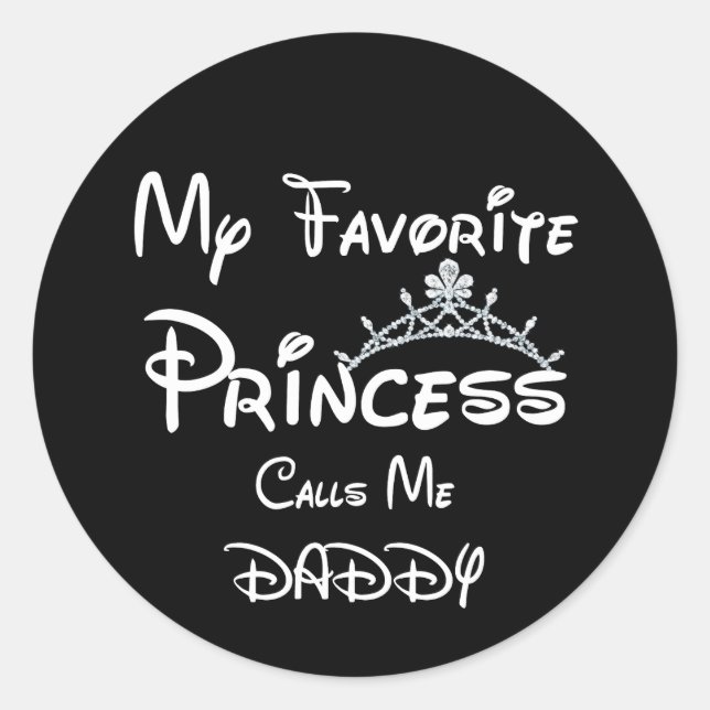 Pegatina Redonda Mi princesa favorita me llama Daddy Tees Dad Daugh (Anverso)