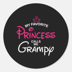 Pegatina Redonda Mi Princesa Favorita Me Llama Grampy Daughter Fath