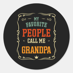 Pegatina Redonda Mi pueblo favorito me llama abuelo Padre y#; s Día