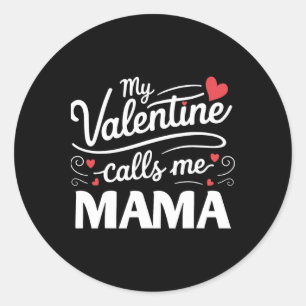 Pegatina Redonda Mi San Valentín me llama Mamá San Valentines Retro