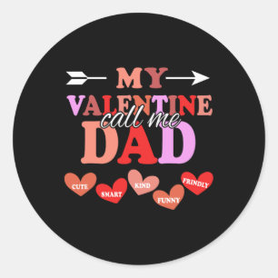 Pegatina Redonda Mi San Valentín me llama Papá Día de San Valentín