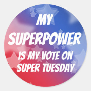 Pegatina Redonda Mi superpoder es mi voto sobre el super martes