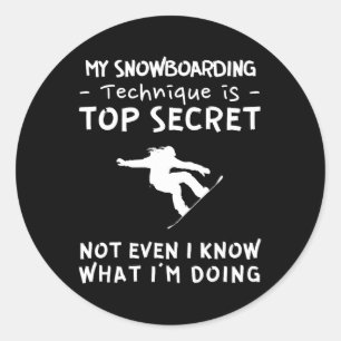Pegatina Redonda Mi técnica de snowboard es muy secreta, ni siquier