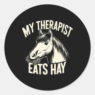 Pegatina Redonda Mi terapeuta come Hay Funny Caballo Lover
