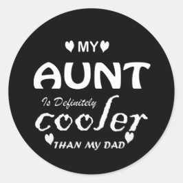 Pegatina Redonda mi tía es definitivamente más fresca que mi papá