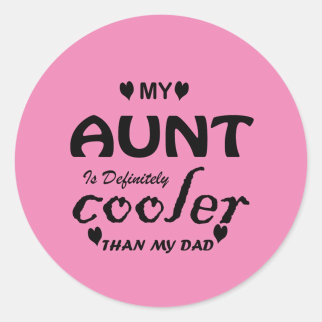 Pegatina Redonda mi tía es definitivamente más fresca que mi papá (Anverso)